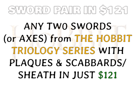 Discount Offer Custom Pairing of Any Two Hobbit Swords with Plaque & Scabbards in Just $121 (BR Spring Steel is also available)-LOTR Swords